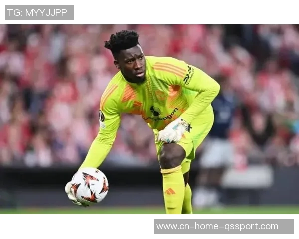 特拉布宗体育有意买断曼联门将奥纳纳转会费为5020万 特拉布宗体育有意买断曼联门将奥纳纳转会费为5020万