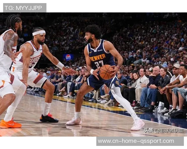 半场战报太阳落后掘金布克与狄龙合力贡献24分约基奇助攻表现抢眼 半场战报太阳落后掘金布克与狄龙合力贡献24分约基奇助攻表现抢眼