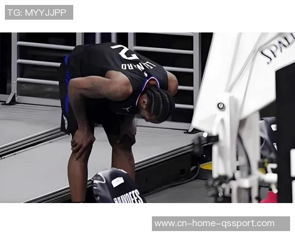 伦纳德表示全力争胜将确保加兰完全恢复再展望明年赛季